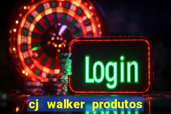 cj walker produtos onde comprar